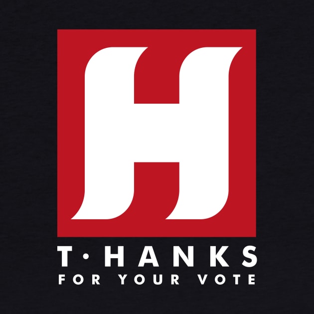 Tom HANKS For Your Vote - JohnsonHanks2020 by RetroReview